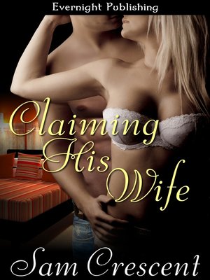 cover image of Claiming His Wife